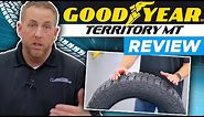 The Goodyear Wrangler Territory MT Tire Review