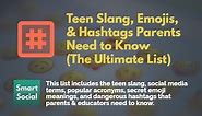 360  Teen Slang, Emojis, & Hashtags Parents Need to Know