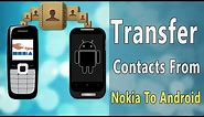 How To Transfer Contacts From Nokia To Android