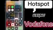 How to Activate Vodafone Hotspot on iPhone in Just a Few Simple Steps