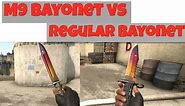 CS GO M9 Bayonet Vs. The Regular Bayonet - What's the difference?