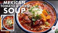 Mexican Tomato & Corn Soup Recipe | Salsa, Nachos | Chef Sanjyot Keer