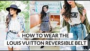 LOUIS VUITTON REVERSIBLE BELT REVIEW + HOW TO STYLE