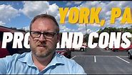Living in York Pennsylvania | Pros and Cons of Moving to York PA