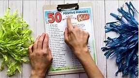 50 Positive Phrases to Say to Kids