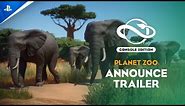 Planet Zoo: Console Edition - Announcement Trailer | PS5 Games