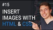 15: How to Insert Images Using HTML and CSS | Learn HTML and CSS | Full Course For Beginners