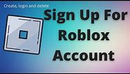 How To Sign Up For Roblox Account? Create Roblox Account | Roblox Tutorial