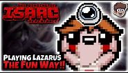 Playing Lazarus The Actually Fun Way! | Binding of Isaac: Repentance