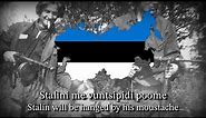 ”Estonia borders the Great Wall of China” - Estonian partisan song