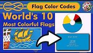 Flag Color Codes - World's 10 Most Colorful Flags
