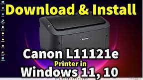 How to Install Canon L11121e Printer Driver in Windows 11 or Windows 10
