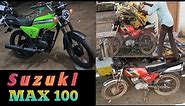 Suzuki Max 100 Modified & RX 100