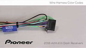 How To - Understanding Wire Harness Color Codes for Pioneer AVH-X Models 2016