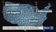 5G home Internet service arrives in Houston