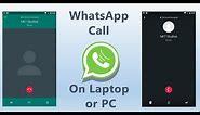 Make Whatsapp Call from Laptop or PC