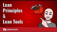 Lean Manufacturing Principles and Lean Manufacturing Tools