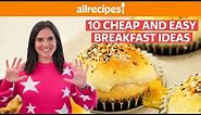 10 Cheap and Easy Breakfast Ideas | Allrecipes