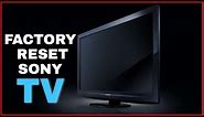 How To Factory Reset Or Format Your SONY Bravia LED TV