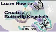 Learn How to Create a Butterfly Keychain with This Tutorial!