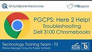 PGCPS Here 2 Help: Fixing a Dell 3100 Chromebook