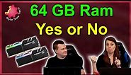 Is 64 GB of RAM Overrated?