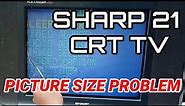 SHARP 21 CRT TV PICTURE SIZE PROBLEM