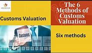 Mastering Customs Valuation: Exploring Methods for Determining Customs Value