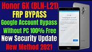 Honor 6X (BLN-L21) FRP Bypass ll Google Account Bypass Latest Security Update Without PC New Trick