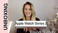 Apple Watch Series 3 unboxing & set up | Apple Watch 42mm