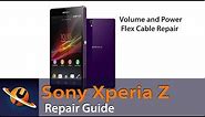 Sony Xperia Z Volume and Power Flex Cable Replacement Guide