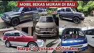 Mobil bekas murah dijual di Bali, harga mulai 30 jutaan-60 jutaan