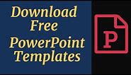 5 Best Websites To Download Free Powerpoint Templates Without Signing Up or Registration