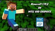 Minecraft 1.19.2 | Intel UHD Graphics | 8GB RAM | Intel Core i5 10500H