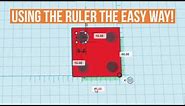 TinkerCad Tip - Using the Ruler the Easy Way!