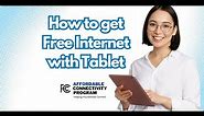 How to Get a FREE Tablet with Wi-Fi through the ACP Lifeline Program