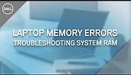 Troubleshooting Memory Errors on Dell Laptops | RAM Not Detected (Official Dell Tech Support)