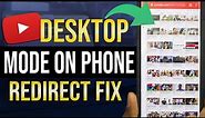 How to get YouTube Desktop mode on phone 2021 | Android | redirect fix