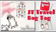 FREE PATTERN | JT Travel Bag Tag | Sewing Tutorial | JustynaThandMade