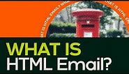 What Is HTML Email?
