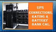 UPS SLD, connection, rating and battery bank capacity calculation .