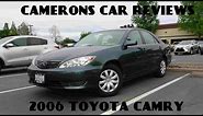 2006 Toyota Camry LE 2.4 L 4-Cylinder Review | Camerons Car Reviews