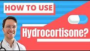 How and When to use Hydrocortisone (Acecort, Ala-cor, Plenadren) - Doctor Explains