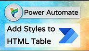 Power Automate HTML Table Formatting and Emailing