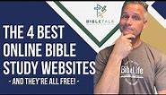 The 4 Best Online Bible Study Websites