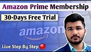Amazon Prime Membership 30-Days Free Trial Kaise Len | How to Get Amazon Prime Free Subscription