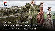 2016 Walk Invisible The Bronte Sisters Official Trailer 1 BBC Wales