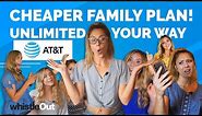 New AT&T Family Plan Options | Unlimited Your Way