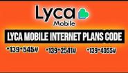 Lycamobile All internet data Plans code | lycamobile internet Packages