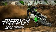 Motocross Motivation 2016 - Freedom